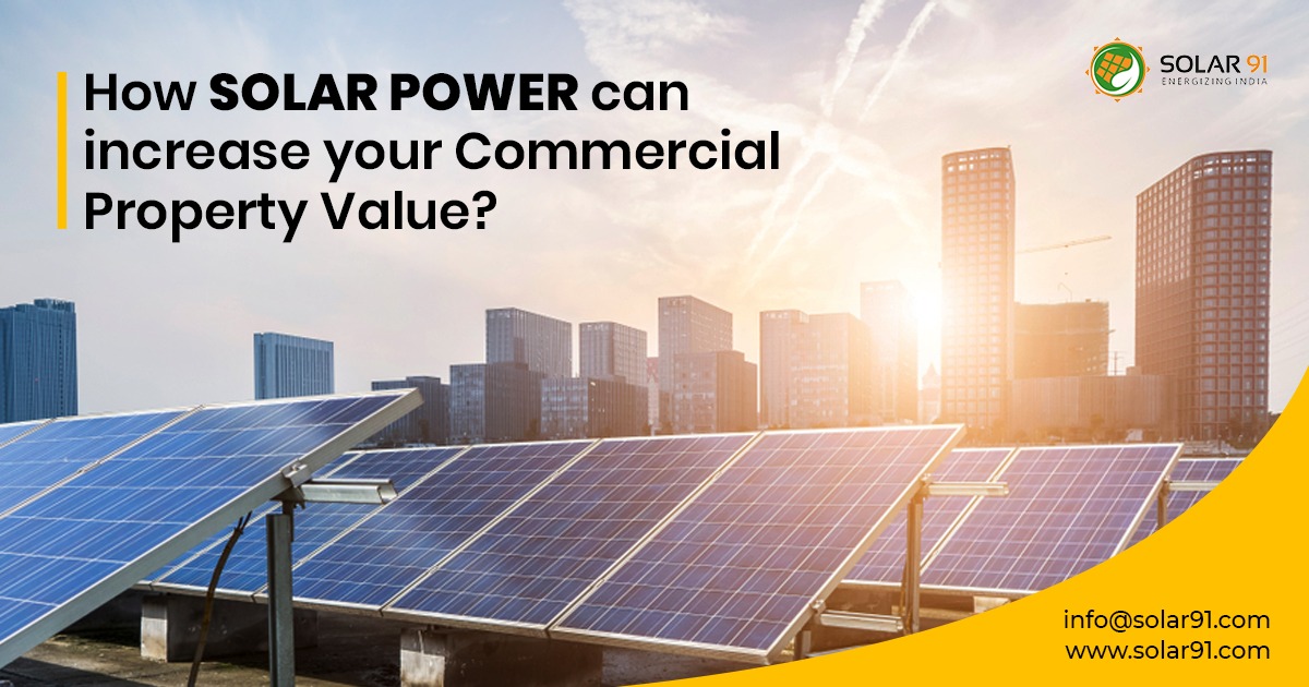 How Solar power can increase your Commercial Property Value?