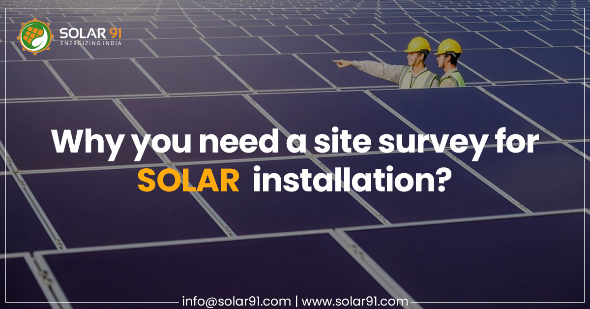 Why you need a site survey for solar installation?