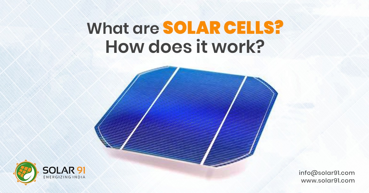 What are solar cells? How do they work?