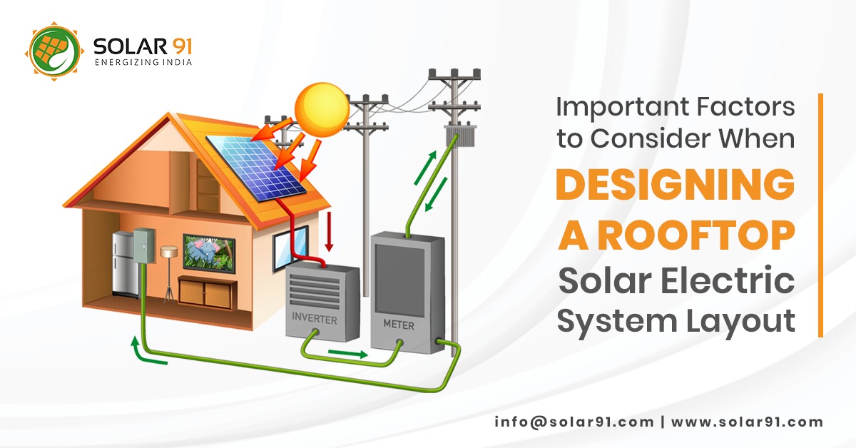 Important Factors to Consider When Designing a Rooftop Solar Electric System Layout