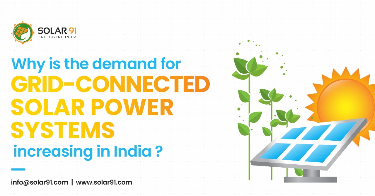 Why is the demand for grid-connected solar power systems increasing in India?