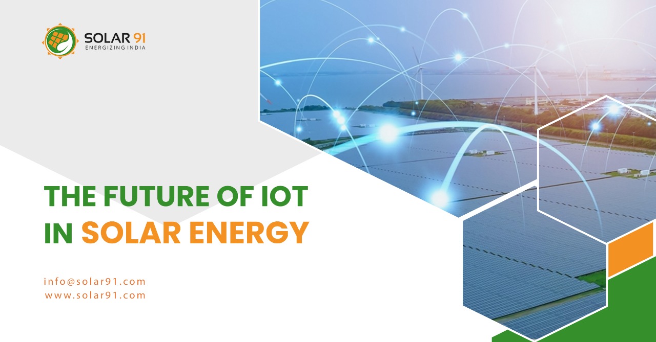 The Future of IoT in Solar Energy