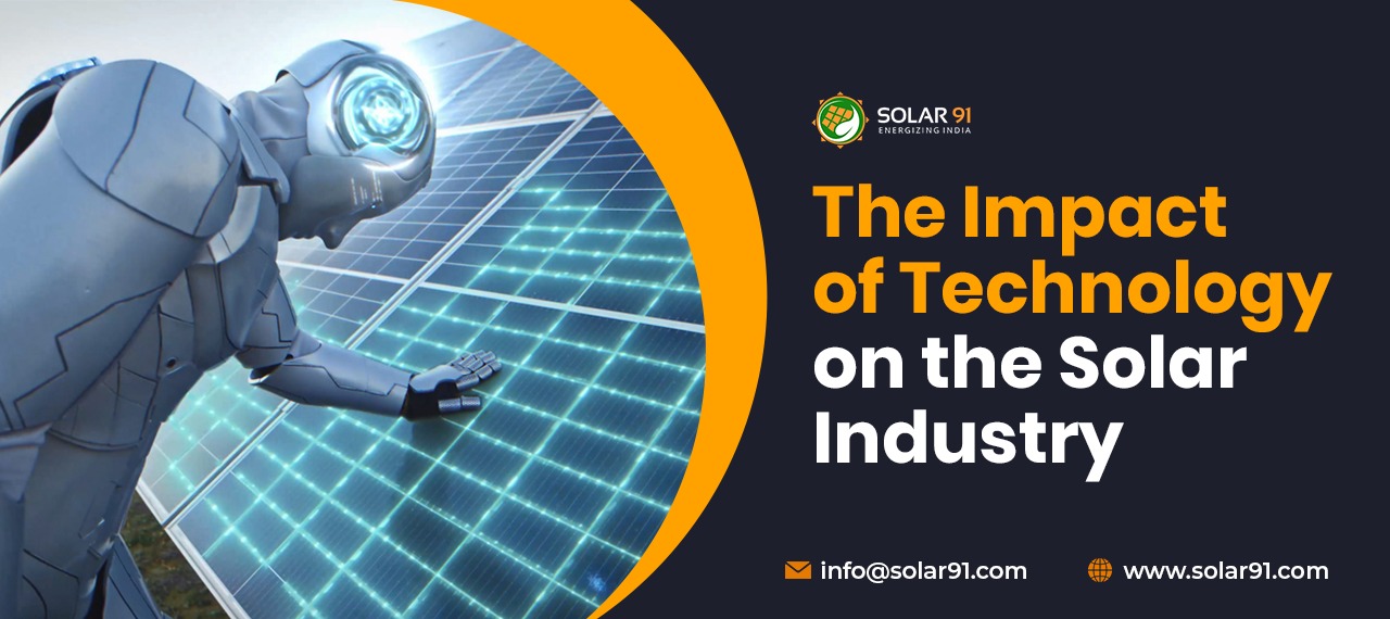 Impact of Technology on the Solar Industry