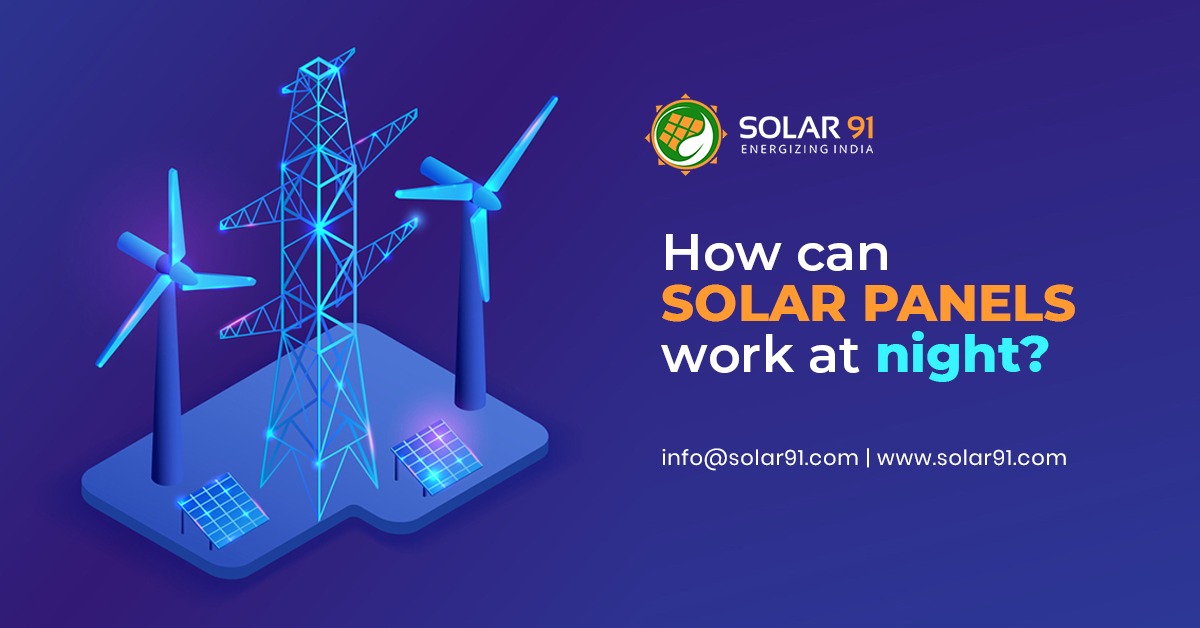 How can solar panels work at night?