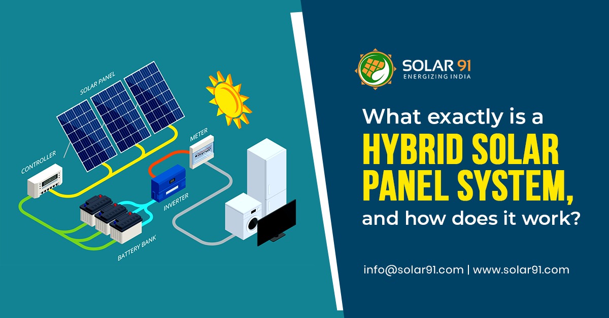 What exactly is a hybrid solar panel system, and how does it work?
