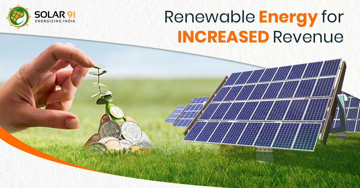 Solar Power Play: Capitalizing on Renewable Energy for Increased Revenue
