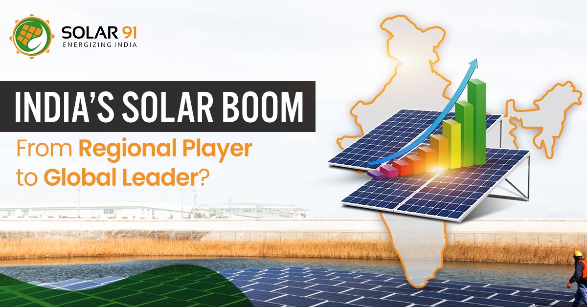 India’s Solar Boom: From Regional Player to Global Leader?