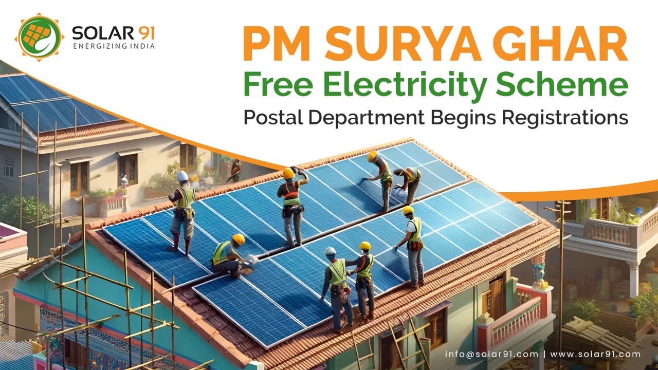 PM Surya Ghar: Free Electricity Scheme – Postal Department Begins Registrations