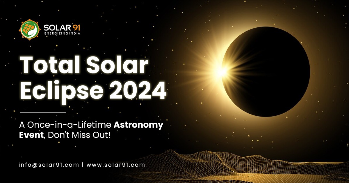 Total Solar Eclipse 2024: A Once-in-a-Lifetime Astronomy Event, Don’t Miss Out!